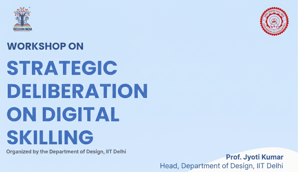 Workshop on Strategic Deliberation in Digital Skilling at IIT Delhi